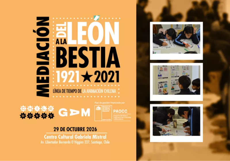 Mediación "Del León a la Bestia 1921-2021" | Centro Cultural GAM