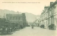 Banco de Chile, Intendencia y Banco Español de Chile. Antofagasta.
