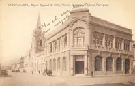Banco Español de Chile, Vicaría Apostolica e Iglesia Parroquial. Antofagasta.