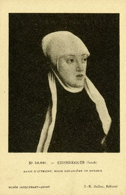 Marie d’Autriche, Reine Douairiére de hongrie