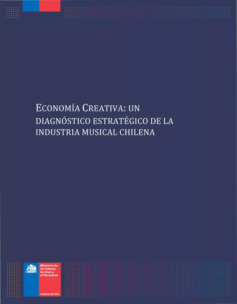 Economía creativa: un diagnóstico estratégico de la industria musical chilena