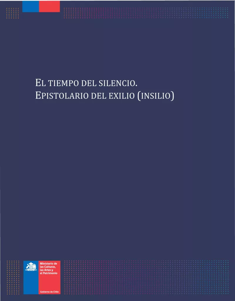 El tiempo del silencio. Epistolario del exilio (insilio)