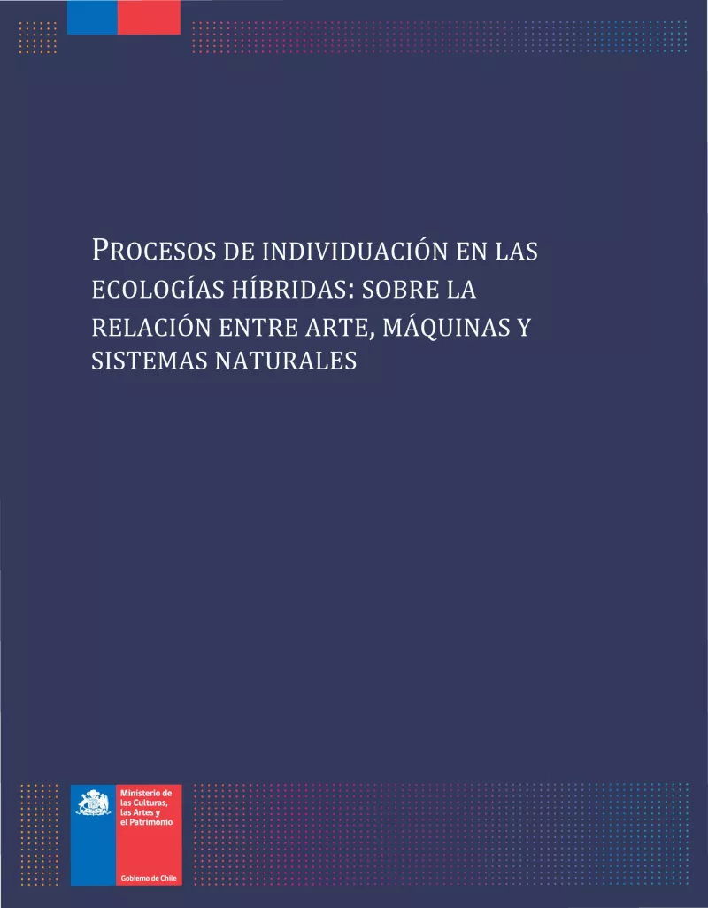 Procesos de individuación en las ecologías híbridas: sobre la relación entre arte, máquinas y sistemas naturales