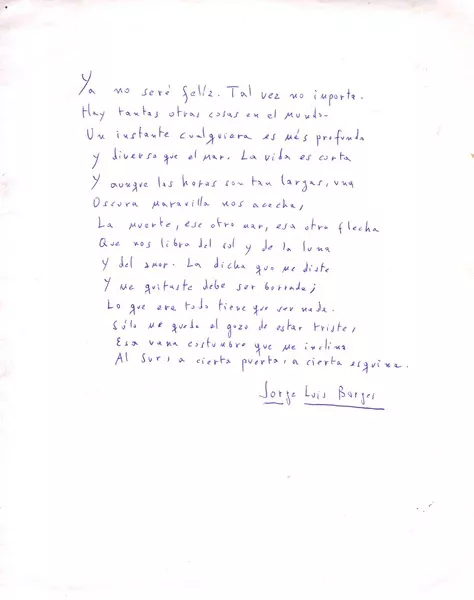 Ya no seré feliz. Tal vez...  [manuscrito] Jorge Luis Borges ; [trascripción de] Jorge Teillier.