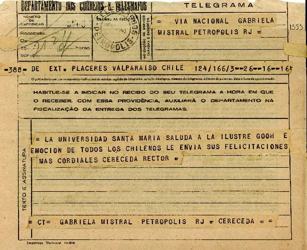 [Telegrama] 1945 nov. 17, Valparaíso, Chile [a] Gabriela Mistral, Petrópolis, [Brasil]  [manuscrito] Francisco Cereceda Rector de la Universidad Santa María.