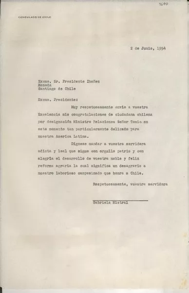 [Carta] 1954 jun. 2 [al] Excmo. Sr. Presidente Ibáñez, [La] Moneda, Santiago, Chile  [manuscrito] Gabriela Mistral.