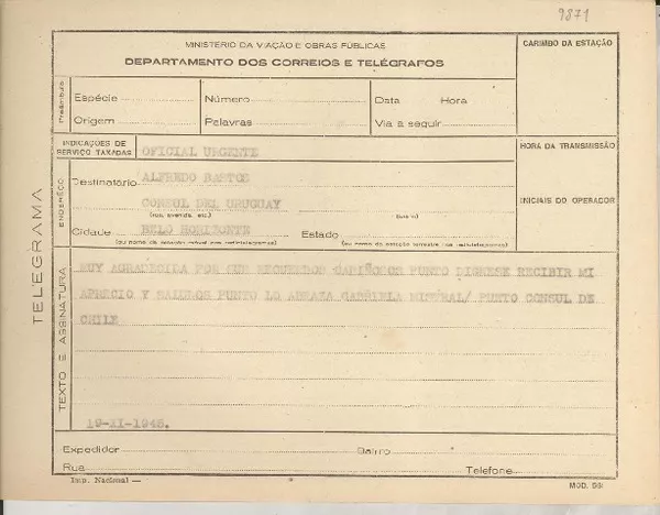 [Telegrama] 1945 nov. 19, [Brasil] [a] Alfredo Bastos, Belo Horizonte, [Brasil]  [manuscrito] Gabriela Mistral.