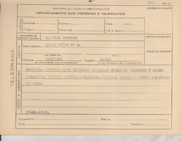 [Telegrama] 1945 nov. 27, [Brasil] [al] Liceo de Niñas N°6, Santiago, Chile  [manuscrito] Gabriela Mistral.