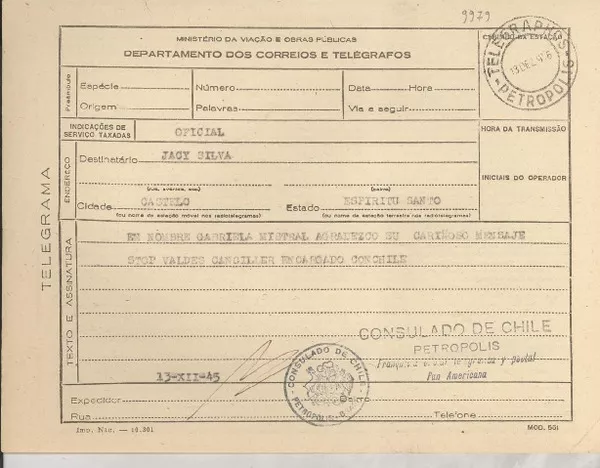 [Telegrama] 1945 dic. 13, Petrópolis [a] Jacy Silva, Castelo, Espíritu Santo  [manuscrito] Valdés, Canciller encargado.