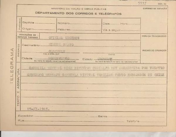 [Telegrama] 1945 nov. 27, [Brasil] [a] Miguel Bravo, Montevideo, Uruguay  [manuscrito] Gabriela Mistral.
