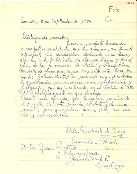 [Carta] 1954 sept. 8, Quemchi, [Chiloé, Chile] [a] Gabriela Mistral, [Santiago, Chile]  [manuscrito] Delia Machado de Araya.
