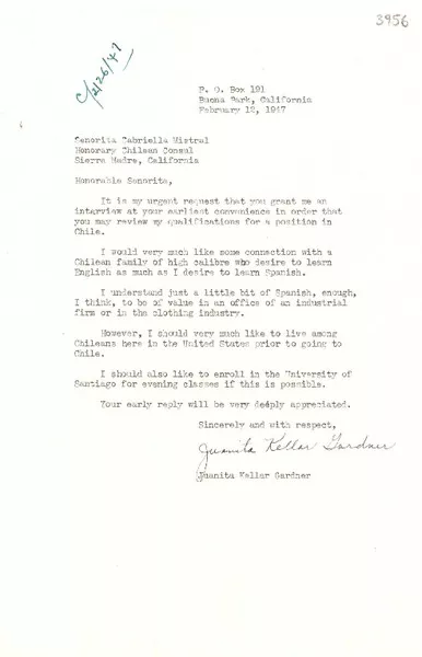 [Carta] 1947 feb. 12, Buena Park, California, [EE.UU.] [a] Gabriella [i.e. Gabriela] Mistral, Sierra Madre, California, [EE.UU.]  [manuscrito] Juanita Kellar Gardner.