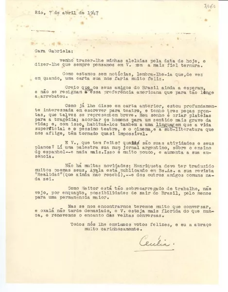 [Carta] 1947 abril 7, Río [de Janeiro] [a] Gabriela Mistral  [manuscrito] Cecilia [Meireles].