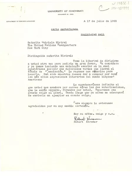 [Carta] 1953 jul. 17, Cincinnati, Ohio [Estados Unidos] [a] Gabriela Mistral, The United Nations Headquarters, New York, [Estados Unidos]  [manuscrito] Robert Kirsner.