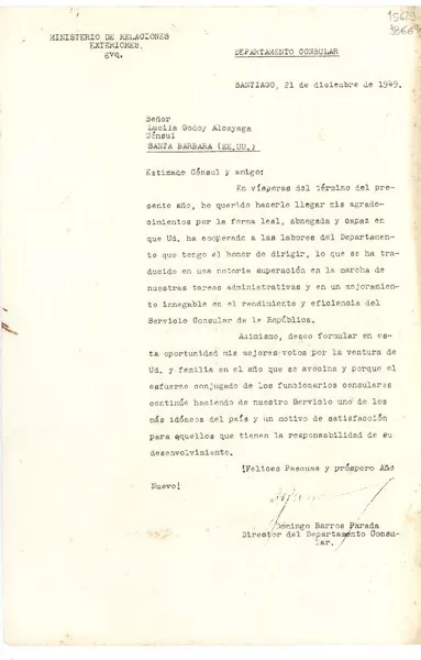 [Carta] 1949 dic. 21, Santiago, [Chile] [a] Señor Lucila Godoy Alcayaga, Cónsul Santa Barbara  [manuscrito] Domingo Barros Parada.