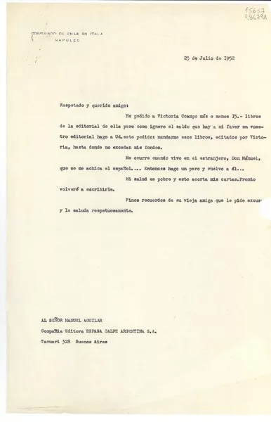 [Carta] 1952 jul. 25, Napoli, Consulado de Chile, Nápoles, Italia [al] Señor Manuel Aguilar, Compañía Editora Espasa Calpe Argentina S.A., Tacuari 328 Buenos Aires, [Argentina]  [manuscrito] [Gabriela Mistral].