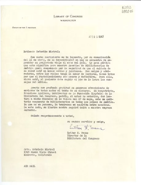[Carta] 1947 abr. 25, Washington, [Estados Unidos] [a] Srta. Gabriela Mistral, 1305 Buena Vista Street, Monrovia, California  [manuscrito] Luther H. Evans.