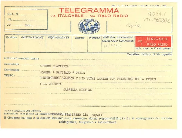 [Telegrama] [1952 nov. 10], Napoli, [Italia] [a] Arturo Olavarría, [La] Moneda, Santiago, Chile  [manuscrito] Gabriela Mistral.
