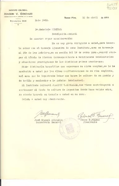 [Carta] 1944 abr. 10, Buenos Aires, [Argentina] [a la] Da. Gabriela Mistral, Petrópolis, Brasil  [manuscrito] Pedro B. Franco, José Miguel Speranza.