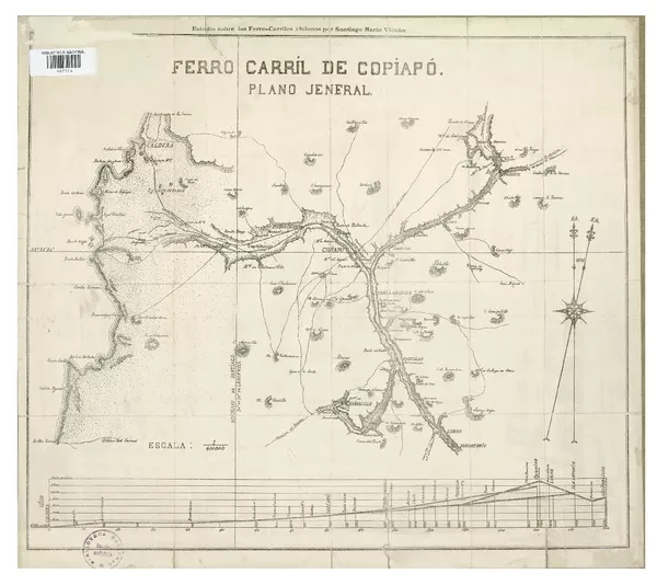 Ferro carril de Copiapó, plano jeneral  [material cartográfico] por Santiago Marín Vicuña.
