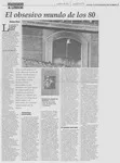 El obsesivo mundo de los 80  [artículo] Ramiro Rivas.