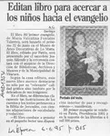 Editan libro para acercar a los niños hacia el evangelio  [artículo] A. G.
