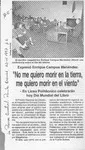 "No me quiero morir en la tierra, me quiero morir en el viento"  [artículo].