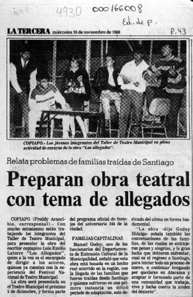 Preparan obra teatral con tema de allegados  [artículo] Freddy Arancibia.
