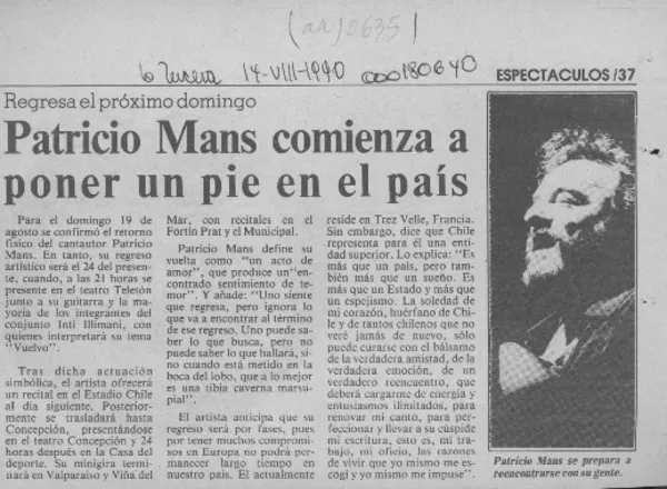 Patricio Manns comienza a poner un pie en el país  [artículo].