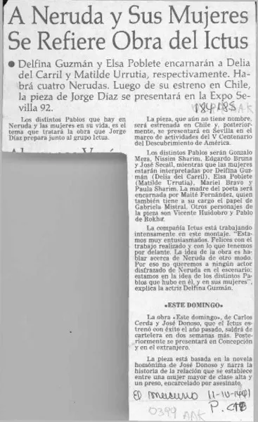 A Neruda y sus mujeres se refiere obra del Ictus  [artículo].