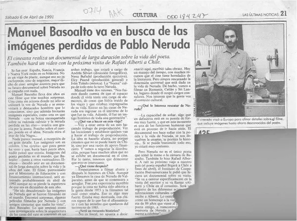 Manuel Basoalto va en busca de las imágenes perdidas de Pablo Neruda  [artículo].