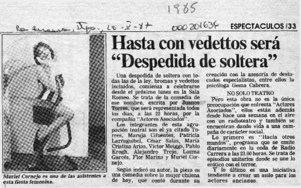Hasta con vedettos será "Despedida de soltera"  [artículo].
