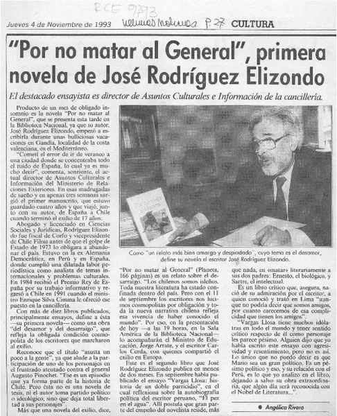 "Por no matar al General", primera novela de José Rodríguez Elizondo  [artículo] Angélica Rivera.