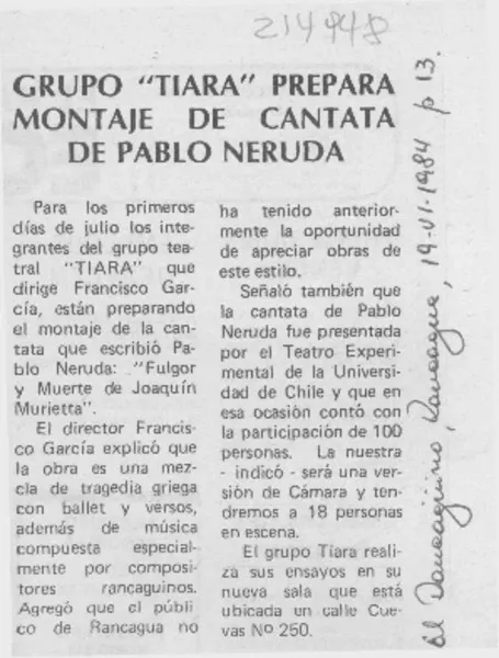 Grupo "Tiara" prepara montaje de cantata de Pablo Neruda  [artículo].