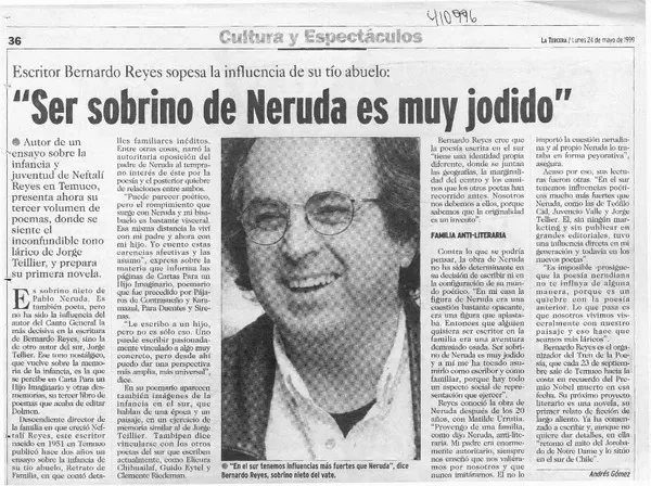 "Ser sobrino de Neruda es muy jodido"  [artículo] Andrés Gómez