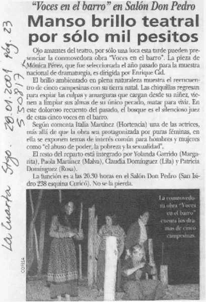 Manso brillo teatral por sólo mil pesitos.  [artículo]
