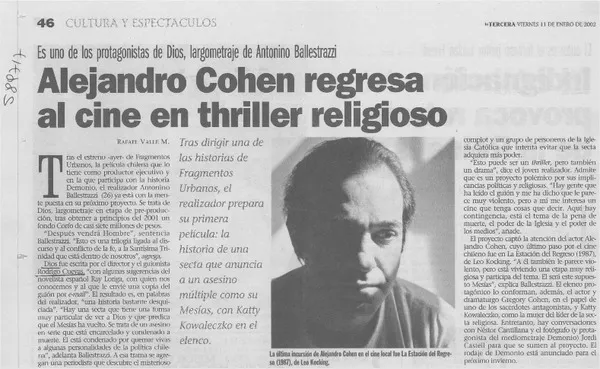 Alejandro Cohen regresa al cine en thriller religioso  [artículo] Rafael Valle M.