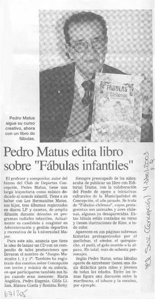 Pedro Matus edita libro sobre "Fábulas infantiles".  [artículo]