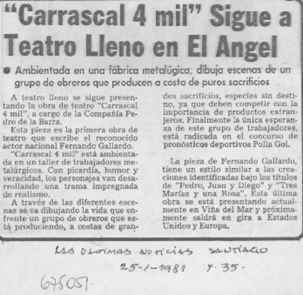 "Carrascal 4 mil" sigue a teatro lleno en El Ángel.  [artículo]