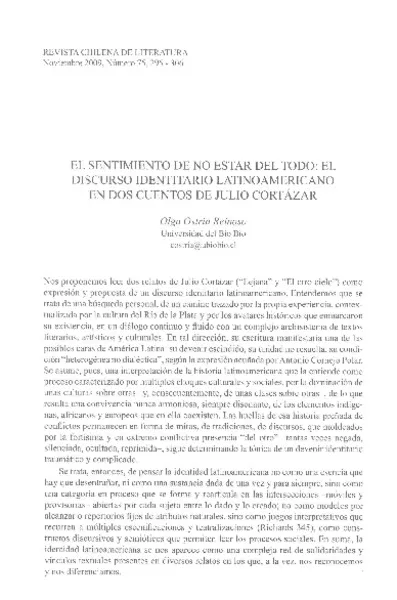 El sentimiento de no estar del todo: El discurso identitario latinoamericano en dos cuentos de Julio Cortázar  [artículo] Olga Ostria Reinoso.