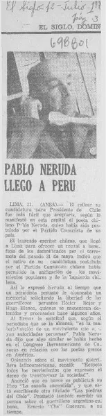Pablo Neruda llegó a Perú.  [artículo]