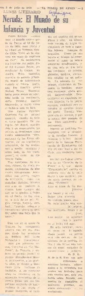 Neruda: el mundo de su infancia y juventud.  [artículo] O. D. L.