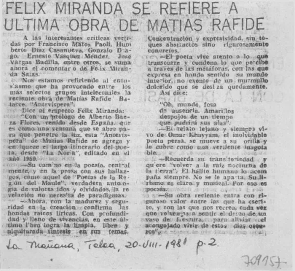 Félix Miranda se refiere a última obra de Matías Rafide.  [artículo]