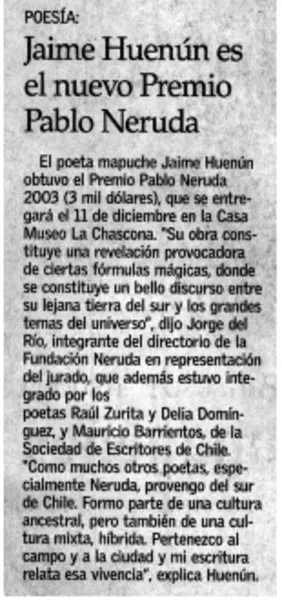 Jaime Huenún es el nuevo Premio Pablo Neruda.  [artículo]