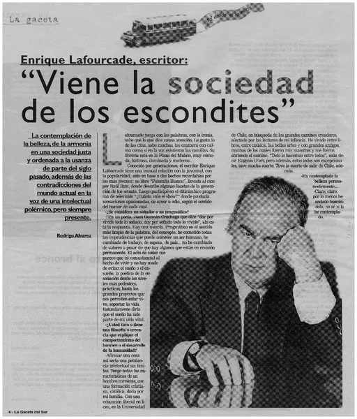 Viene la sociedad de los escondites" : [entrevistas] [artículo] Rodrigo Alvarez.