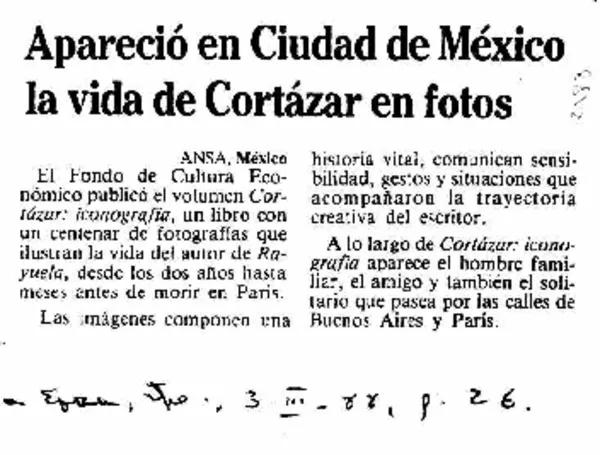 Apareció en ciudad de México la vida de Cortázar en fotos.  [artículo]
