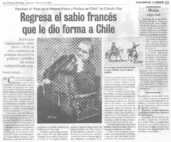 Regresa el sabio francés que le dio forma a Chile  [artículo] Rodrigo Castillo R.