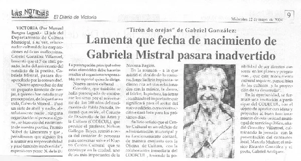 Lamenta que fecha de nacimiento de Gabriela Mistral pasara inadvertido  [artículo] Manuel Burgos Lagos