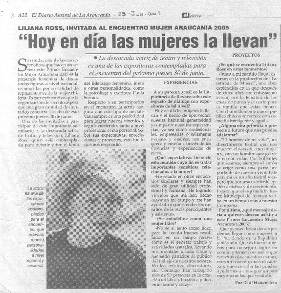 "Hoy en día las mujeres la llevan". (entrevistas) [artículo] Raúl Hauenstein