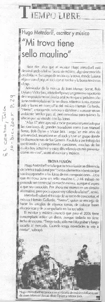 Hugo Metzdorff, escritor y músico "Mi trova tiene sello maulino".  [artículo]